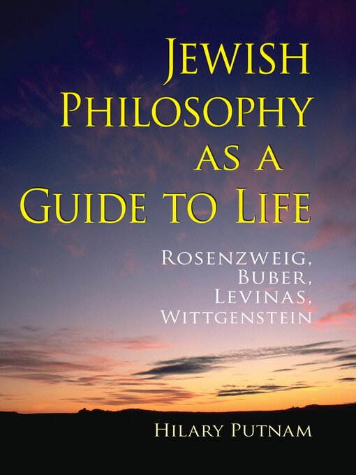 Title details for Jewish Philosophy as a Guide to Life by Hilary Putnam - Wait list